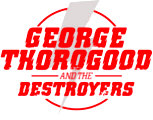 Hire George Thorogood and The Destroyers - Booking Information