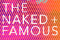 Hire The Naked and Famous - Booking Information