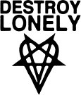 Hire Destroy Lonely - Booking Information
