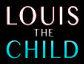 Hire Louis the Child - Booking Information