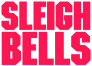 Hire Sleigh Bells - Booking Information