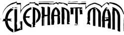 Hire Elephant Man - Booking Information