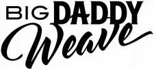 Hire Big Daddy Weave - Booking Information