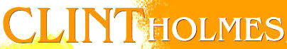 Hire Clint Holmes - Booking Information