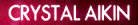 Hire Crystal Aikin - Booking Information