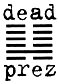 Hire dead prez - Booking Information