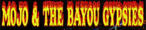 Hire Mojo and the Bayou Gypsies - Booking Information