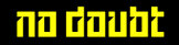 Hire No Doubt - Booking Information