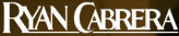 Hire Ryan Cabrera - Booking Information