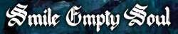 Hire Smile Empty Soul - Booking Information