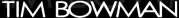 Hire Tim Bowman - Booking Information