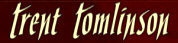 Hire Trent Tomlinson - Booking Information