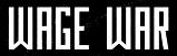 Hire WAGE WAR - Booking Information Hire WAGE WAR - Booking Information