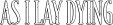 Hire As I Lay Dying - Booking Information