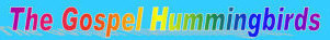 Hire The Gospel Hummingbirds - Booking Information
