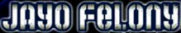 Hire Jayo Felony - Booking Information