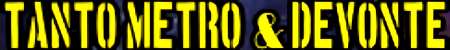 Hire Tanto Metro and Devonte - Booking Information